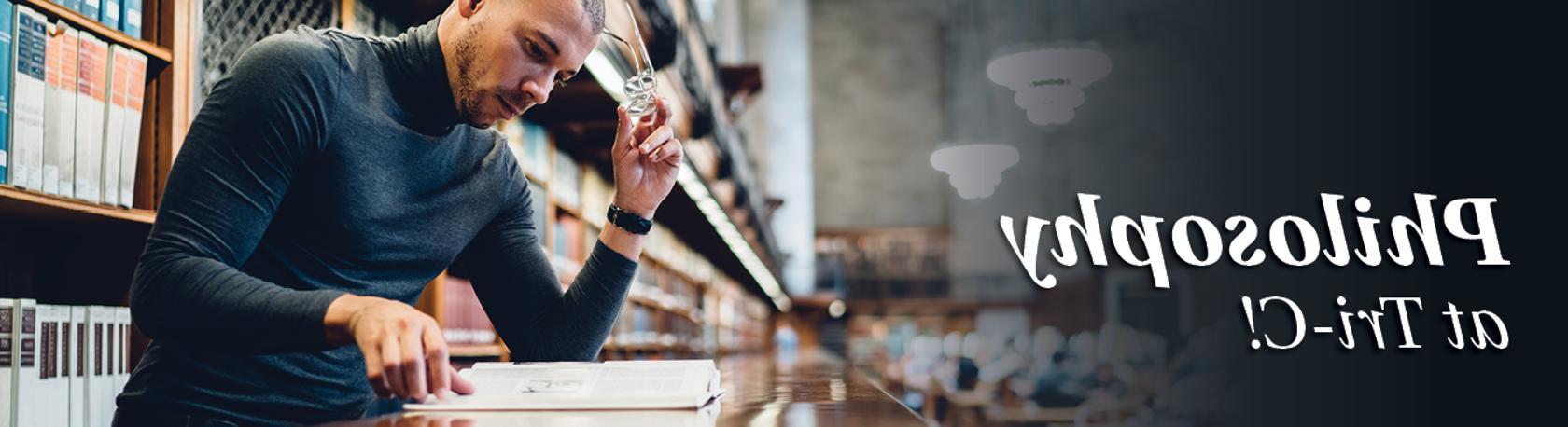 "Philosophy at Tri-C!" with image of person reading material.